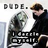 edward from twilight looking at his reflection. the caption says 'dude, i dazzle myself'